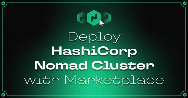 Deploy HashiCorp Nomad Cluster with Marketplace!